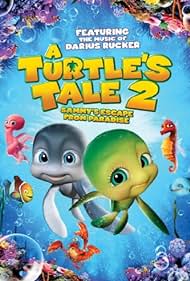 A Turtle's Tale 2: Sammy's Escape from Paradise (2012) cover