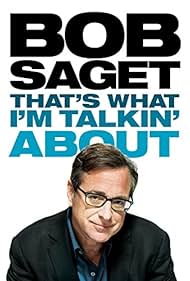 Bob Saget: That's What I'm Talkin' About (2013) carátula