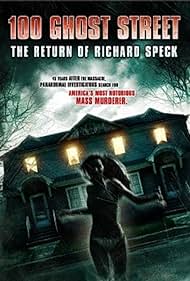 100 Ghost Street - The Return of Richard Speck (2012) cover