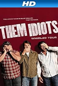 Them Idiots Whirled Tour (2012) carátula