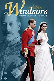 The Windsors: From George to Kate (2012) cover
