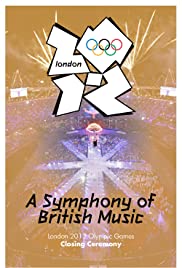 London 2012 Olympic Closing Ceremony: A Symphony of British Music (2012) carátula