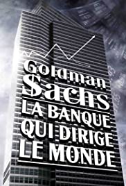 Goldman Sachs - Eine Bank lenkt die Welt (2012) cover