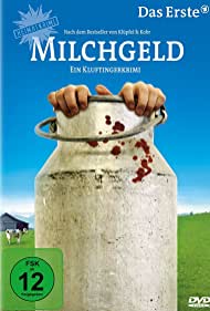 Milchgeld. Ein Kluftingerkrimi (2012) cover