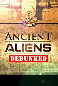 Ancient Aliens Debunked (2012) cover