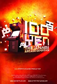100 Yen: The Japanese Arcade Experience (2012) cover