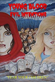 Young Blood: Evil Intentions (2012) carátula