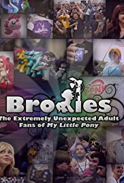 Bronies: The Extremely Unexpected Adult Fans of My Little Pony (2012) carátula