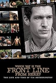 Which Way Is the Front Line from Here? The Life and Time of Tim Hetherington (2013) cover