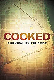 Cooked: Survival by Zip Code (2019) cover