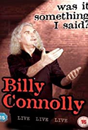 Billy Connolly: Was It Something I Said? (2007) cover