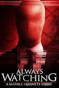 Always Watching: A Marble Hornets Story (2015) cover