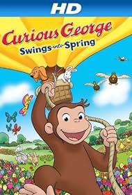 Curious George Swings Into Spring (2013) cover