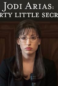 Jodi Arias: Dirty Little Secret (2013) cover