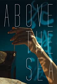 Above the Sea Colonna sonora (2013) copertina
