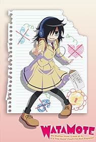 WataMote: No Matter How I Look at It, It's You Guys' Fault I'm Not Popular! (2013) cover