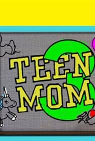 Teen Mom 3 (2013) cobrir