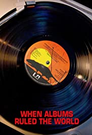 When Albums Ruled the World Colonna sonora (2013) copertina