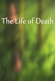 The Life of Death (2012) carátula