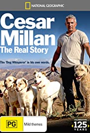 Cesar Millan: The Real Story (2012) cover