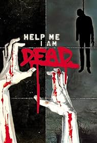 Help me I am Dead - Die Geschichte der Anderen (2013) cover