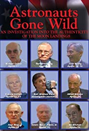Astronauts Gone Wild: An Investigation Into the Authenticity of the Moon Landings (2004) cover