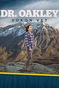 Dr. Oakley, Yukon Vet (2014) cover