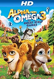 Alpha and Omega 3: The Great Wolf Games (2014) cobrir
