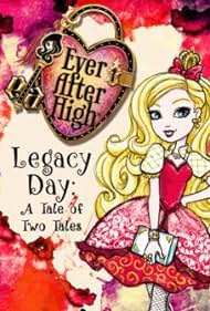 Ever After High-Legacy Day: A Tale of Two Tales (2013) cover