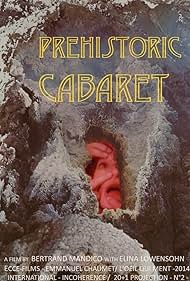 Prehistoric Cabaret (2014) cover