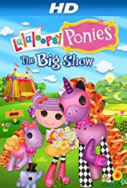 Lalaloopsy Ponies: The Big Show (2014) cover