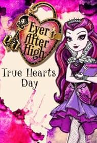 Ever After High: True Hearts Day (2014) carátula