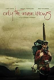 Only the River Knows (2012) cover