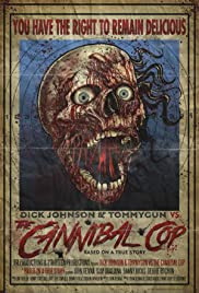 Dick Johnson & Tommygun vs. The Cannibal Cop: Based on a True Story (2018) copertina