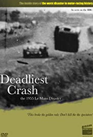 Deadliest Crash: The 1955 Le Mans Disaster (2010) cover