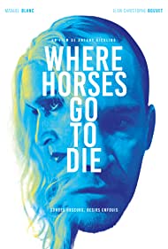 Where Horses Go to Die (2016) cover