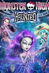 Monster High: Fantasmagóricas (2015) carátula