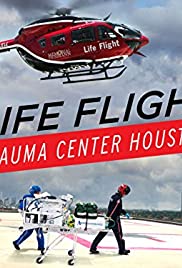 Life Flight: Trauma Center Houston (2015) cover