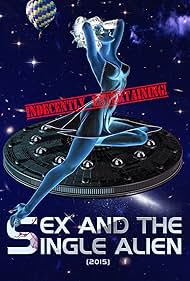 Sex and the Single Alien Colonna sonora (2015) copertina