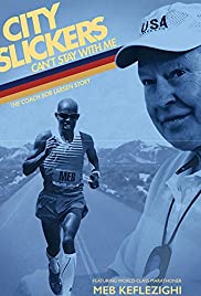 City Slickers Can't Stay with Me: The Coach Bob Larsen Story (2015) cover