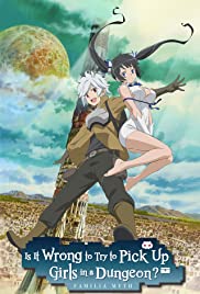 Is It Wrong to Try to Pick Up Girls in a Dungeon? (2015) cover
