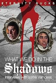 What We Do in the Shadows: Interviews with Some Vampires (2005) cover