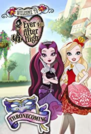 Ever After High: Thronecoming (2014) cover
