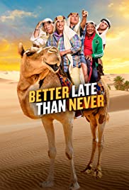 Better Late Than Never (2016) cobrir