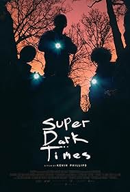 Super Dark Times (2017) cover