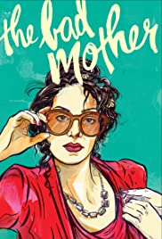 The Bad Mother (2016) copertina