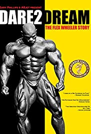 Dare2Dream: The Flex Wheeler Story (2015) cover