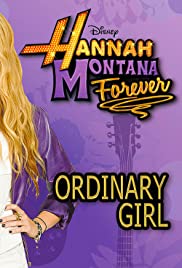 Hannah Montana Forever: Ordinary Girl (2010) cover