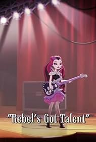 "Ever After High" Rebel's Got Talent (2014) couverture