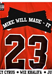 Mike Will Made It Feat. Miley Cyrus, Wiz Khalifa, Juicy J: 23 (2013) cover